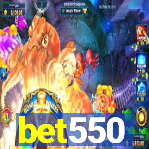 bet550