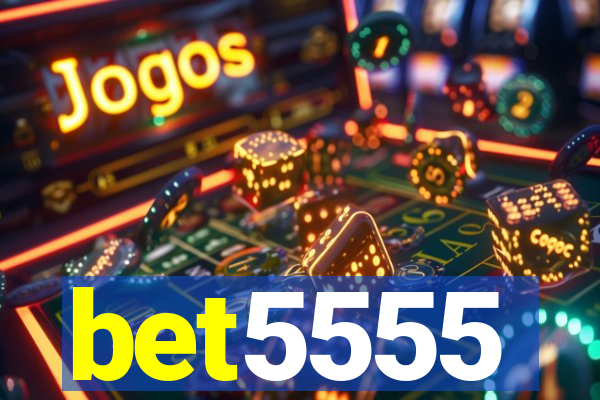 bet5555