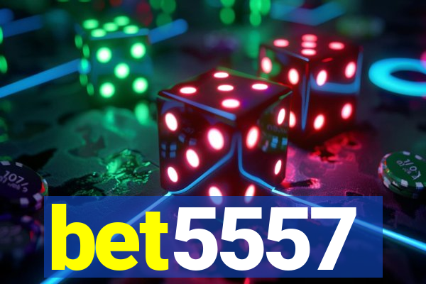 bet5557