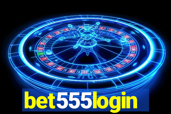 bet555login