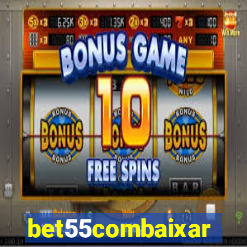 bet55combaixar