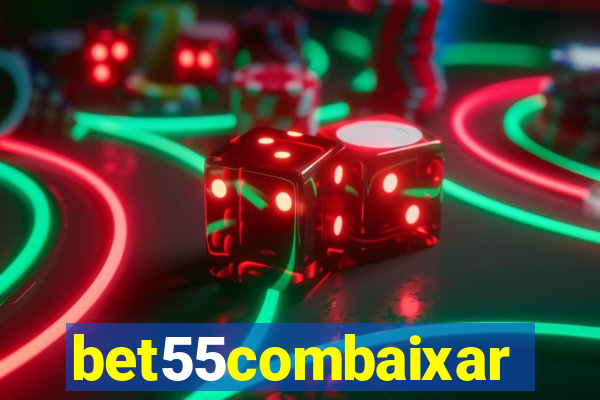 bet55combaixar