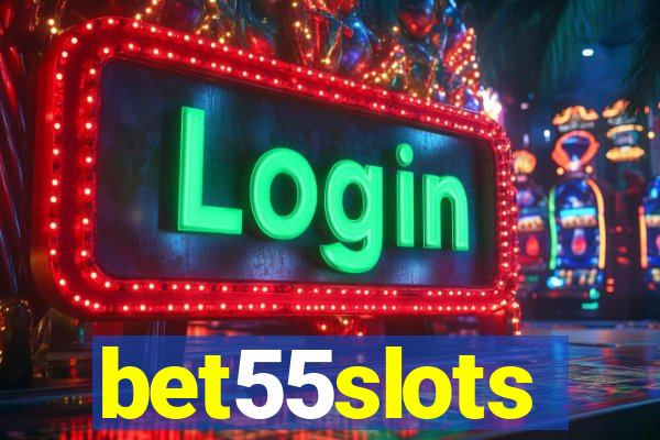 bet55slots