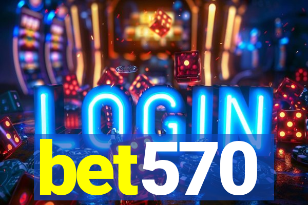 bet570
