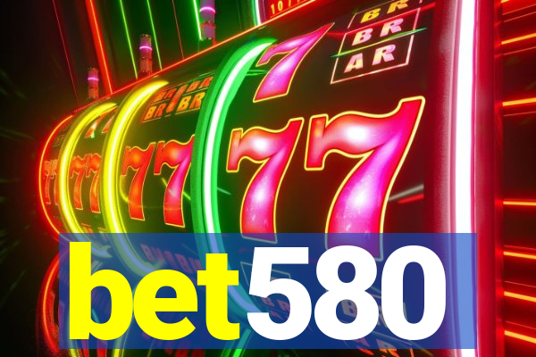 bet580