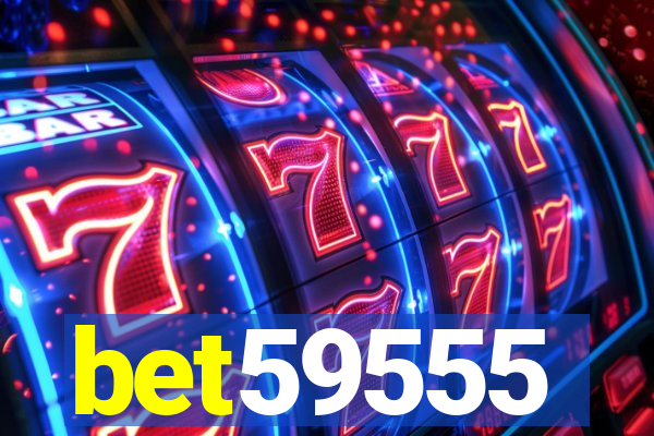 bet59555