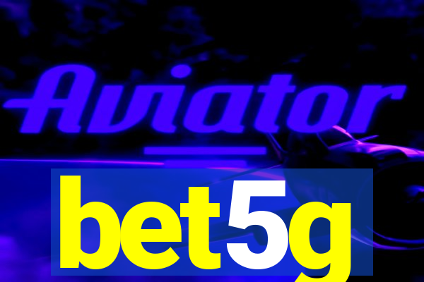 bet5g