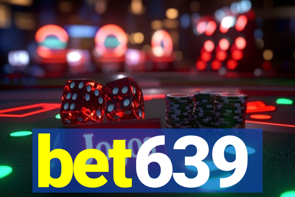 bet639