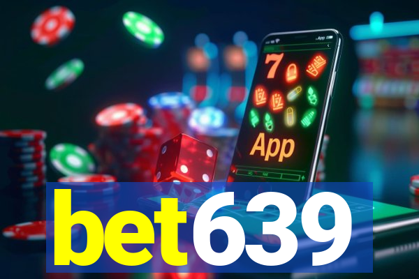 bet639
