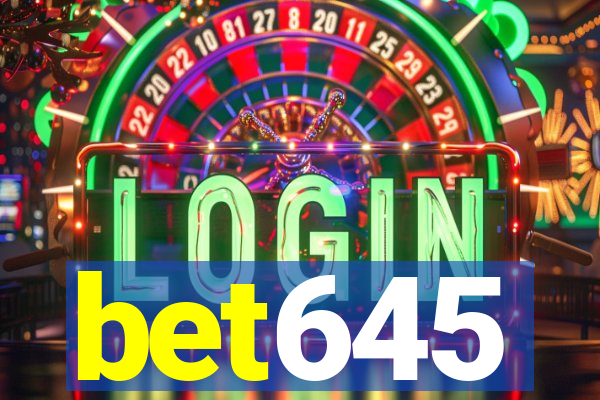 bet645