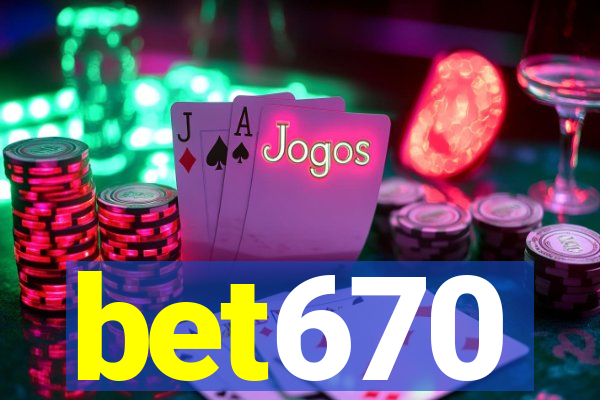 bet670