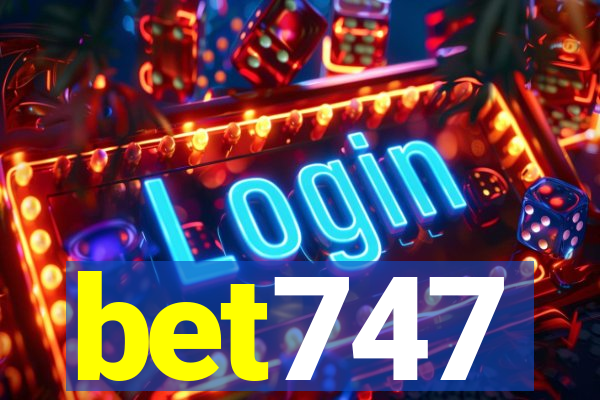 bet747