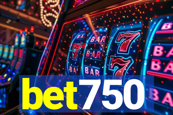bet750