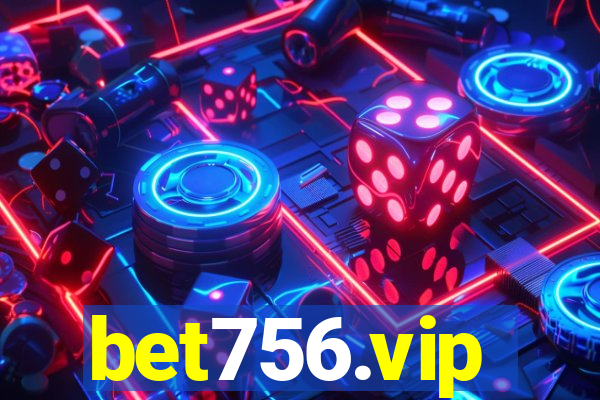 bet756.vip