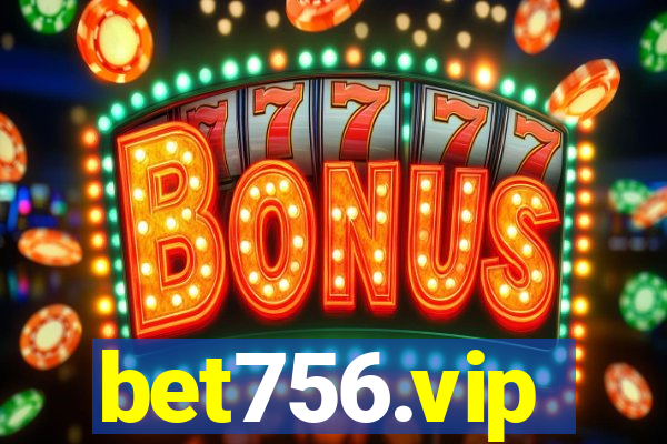 bet756.vip