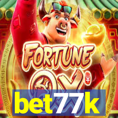 bet77k