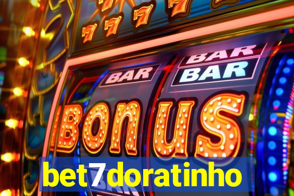 bet7doratinho