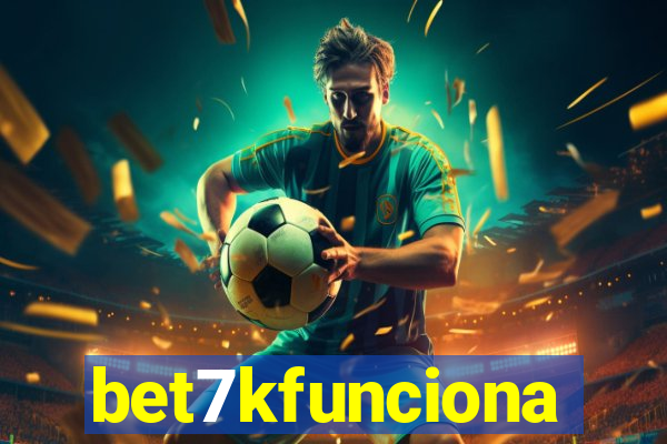 bet7kfunciona