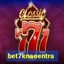 bet7knaoentra