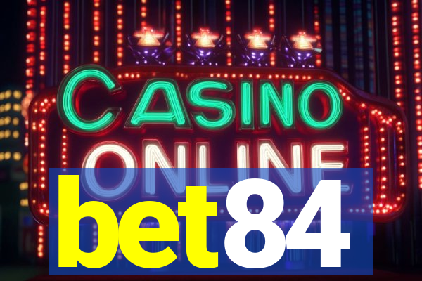 bet84