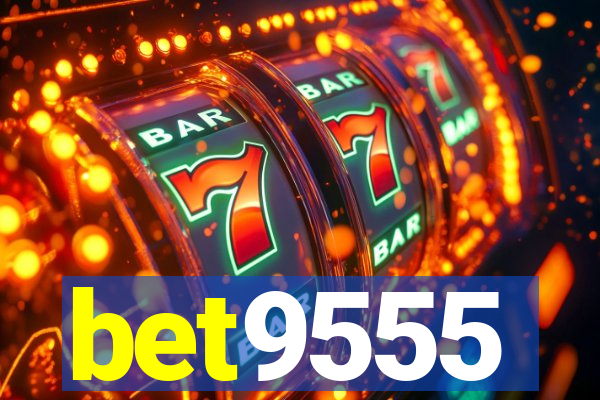 bet9555