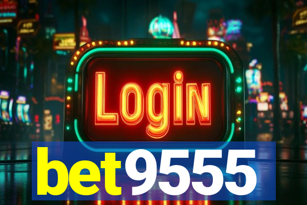 bet9555