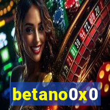 betano0x0