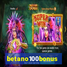 betano100bonus