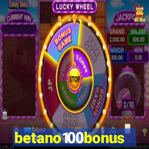 betano100bonus