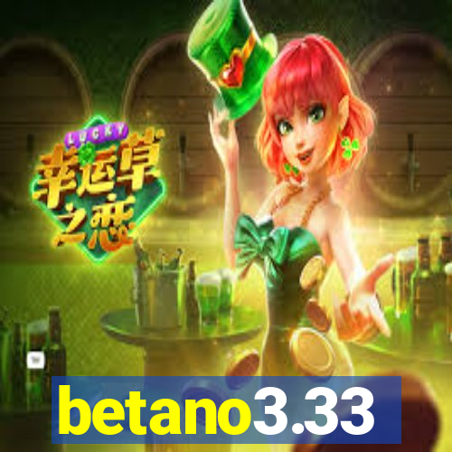 betano3.33