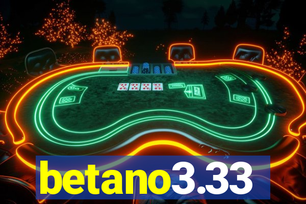 betano3.33