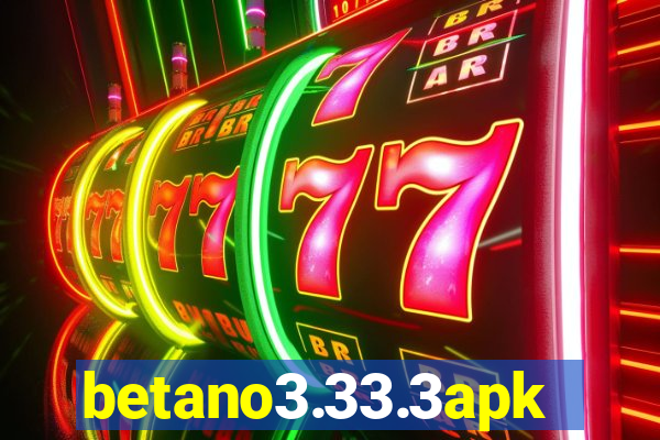 betano3.33.3apk