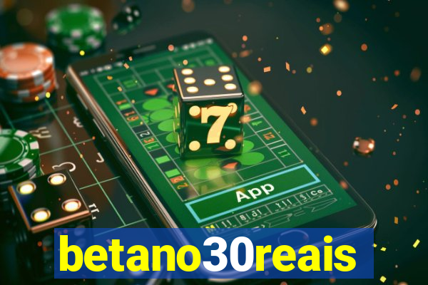 betano30reais