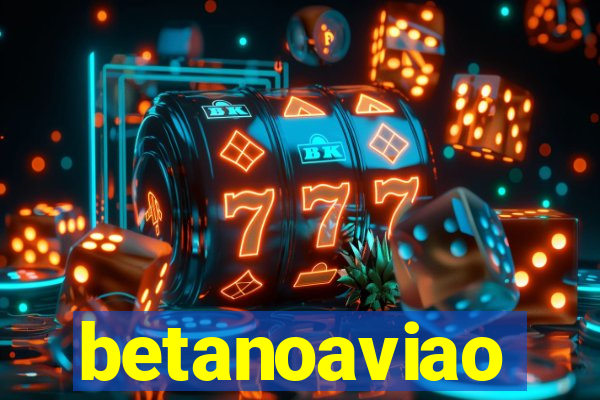 betanoaviao