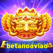 betanoaviao