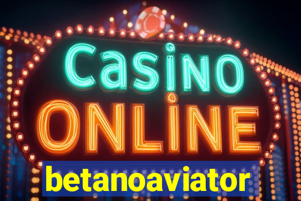 betanoaviator