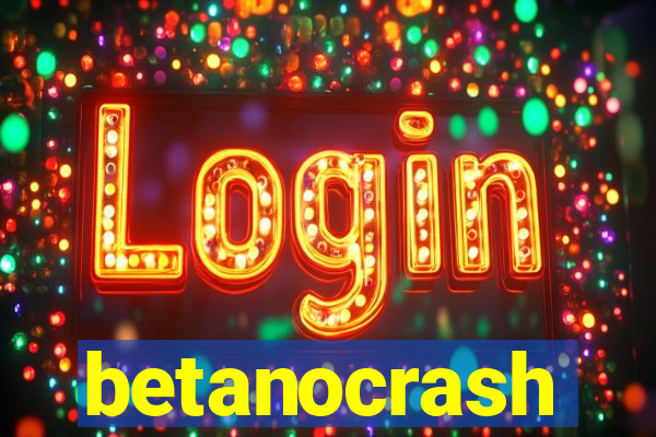 betanocrash