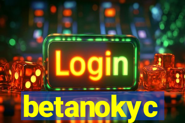 betanokyc