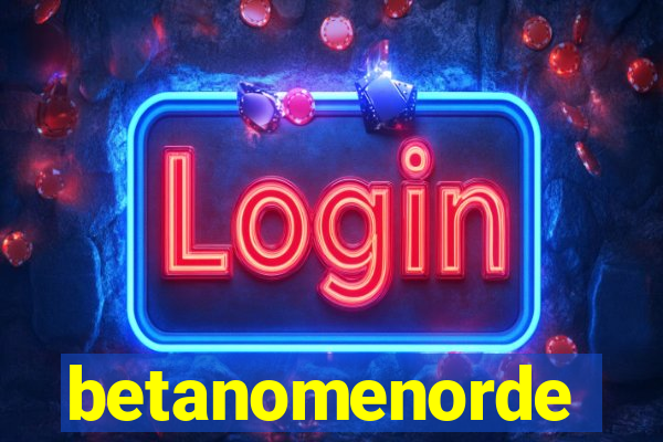 betanomenorde