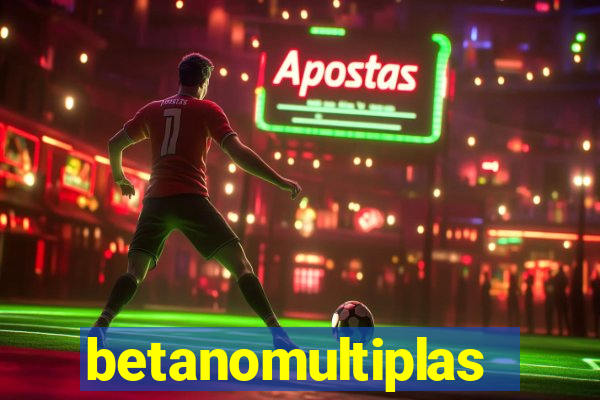 betanomultiplas