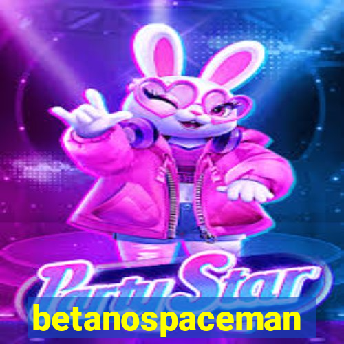 betanospaceman