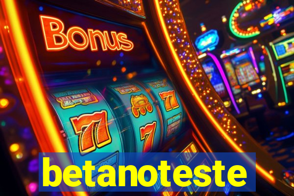 betanoteste