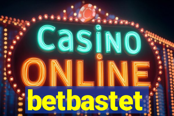 betbastet