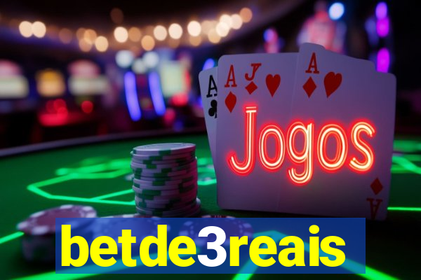 betde3reais