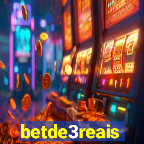 betde3reais