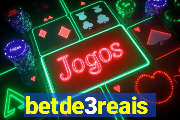 betde3reais
