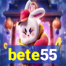 bete55