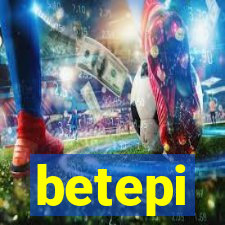 betepi
