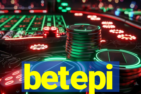betepi