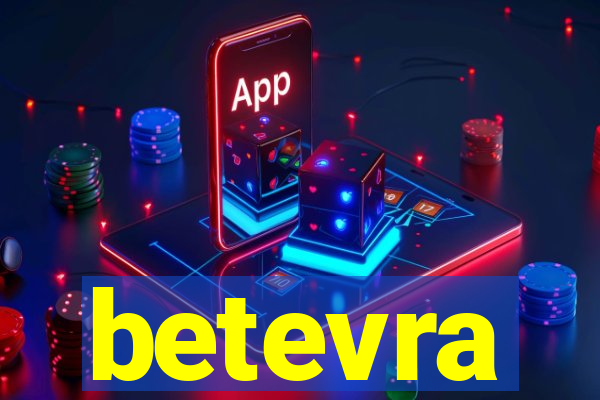 betevra